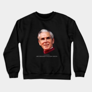 Fulton Sheen Crewneck Sweatshirt